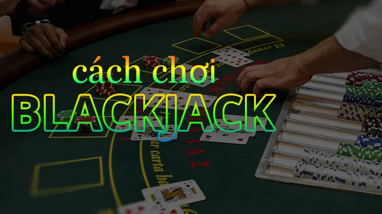 Thử Thách Trí Tuệ Với Blackjack 28Win Săn Thưởng Khủng Chỉ Có Tại